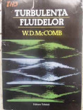 TURBULENTA FLUIDELOR. MODELARE FIZICO-MATEMATICA-W.D. MCCOMB