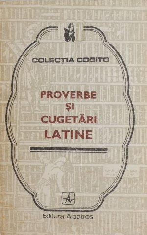 Proverbe si cugetari latine