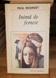 Inima de femeie - Paul Bourget, 1990