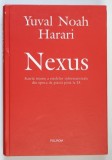 NEXUS , SCURTA ISTORIE A RETELELOR INFORMATIONALE DIN EPOCA DE PIATRA PANA LA IA de YUVAL NOAH HARARI , 2024