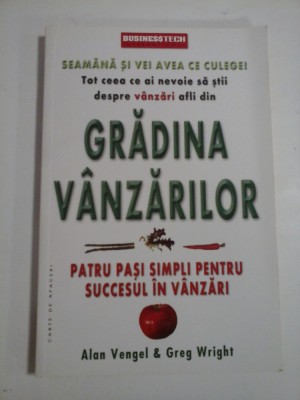 GRADINA VANZARILOR Patru pasi simpli pentru succesul in vanzari - Alan Vengel * Greg Wright foto