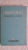 Ernest Hemingway - Castigatorul / Cistigatorul nu ia nimic, nuvele (vezi detalii pentru livrare), 1964