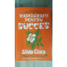 Radiografii pentru succes- Silvia Cinca