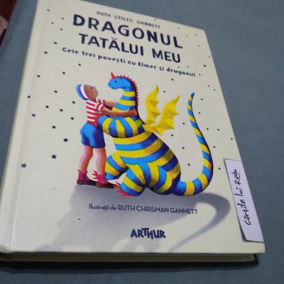 DRAGONUL TATALUI MEU -RUTH STILES GANNETT foto