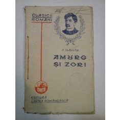 AMURG SI ZORI - A. VLAHUTA - Editura Cartea Romaneasca Bucuresti, 1920