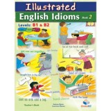 Illustrated Idioms Levels B1 &amp;amp; B2 Book 2 Teacher&#039;s book - Andrew Betsis, Lawrence Mamas