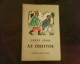 Garay Janos Az Obsitos, ed. ilustrata cu gravuri in lemn color de Gacsi Mihaly