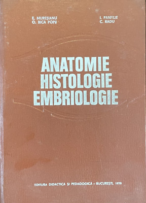 ANATOMIE, HISTOLOGIE, EMBRIOLOGIE (PENTRU FACULTATILE DE ZOOTEHNIE) foto