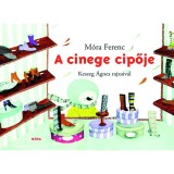 A cinege cipője - M&oacute;ra Ferenc