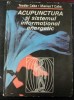 ACUPUNCTURA SI SISTEMUL INFORMATIONAL ENERGETIC de TEODOR CABA-MARIUS 1986