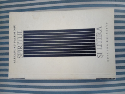 Alexandru Paleologu Spiritul si litera, volum de debut, 1970, premiat de US foto