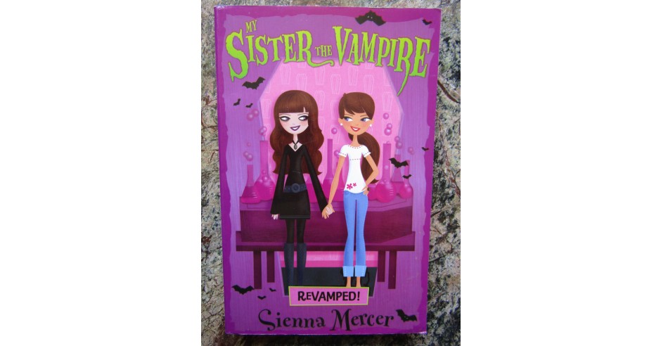My Sister the Vampire REVAMPED ! - Sienna Mercer | Okazii.ro