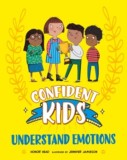 Confident Kids!: Understand Emotions - SAS Gardners EU