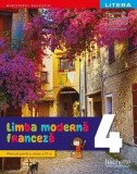 Limba moderna. Franceza. Manual pentru clasa a IV-a/Hugues Denisot, Marianne Capouet, Raisa Elena Vlad, Cristina Grigore