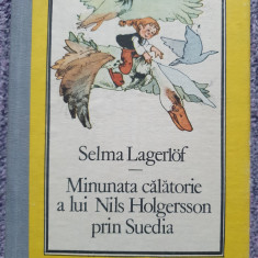 Minunata calatorie a lui Nils Holgersson prin Suedia, Selma Lagerlof, 1990, 509p