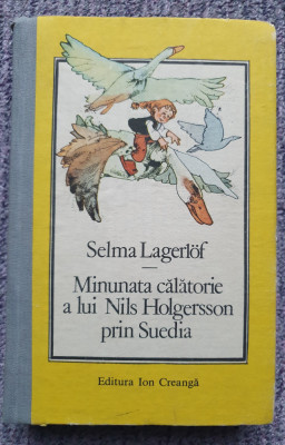 Minunata calatorie a lui Nils Holgersson prin Suedia, Selma Lagerlof, 1990, 509p foto