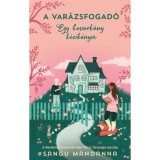 A Var&aacute;zsfogad&oacute; - Egy boszork&aacute;ny k&eacute;zik&ouml;nyve - Mandanna