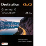Destination C1 and C2 : Grammar and Vocabulary - Steve Taylore-Knowles, Malcolm Mann