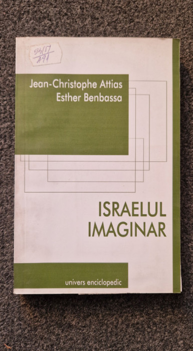 ISRAELUL IMAGINAR - Attias, Benbassa