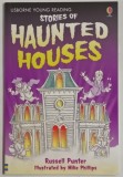 STORIES OF HAUNTED HOUSES , illustrated by MIKE PHILLIPS , text by RUSSELL PUNTER , 2006
