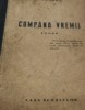 Cumpana Vremii - A. Mandru, 1943, Editura Casa Scoalelor, Carte Veche, Bibliofilie, Romana, 672 Pagini