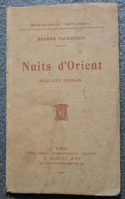 Helene Vacaresco - Nuits d&amp;#039;Orient: folklore roumain (1907) (ediție princeps) foto