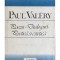 Paul Valery - Poezii. Dialoguri. Poetica si estetica (Editia: 1989)