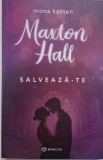 Maxton Hall, Vol. 2: Salveaza-te - Mona Kasten - Roman Beletristica