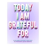 Cumpara ieftin Today I Am Grateful For