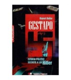Rupert Butler - Gestapo. Istoria politiei secrete a lui Hitler -