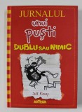 JURNALUL UNUI PUSTI - DUBLU SAU NIMIC de JEFF KINNEY , 2010