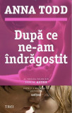 Dupa ce ne-am indragostit