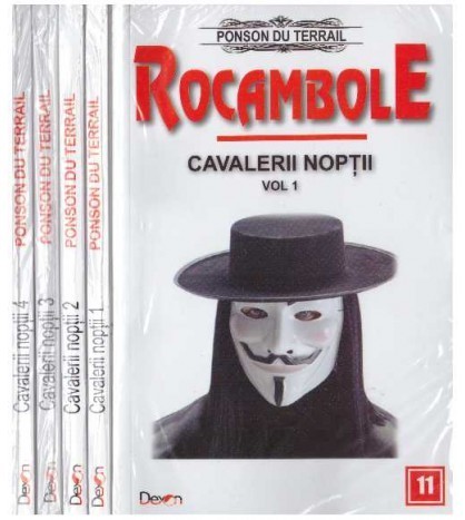 Ponson du Terrail - Rocambole: Cavalerii noptii - vol. 1, 2, 3, 4 -