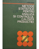 Tudor Baron - Metode statistice pentru analiza si controlul calitatii productiei (1979)