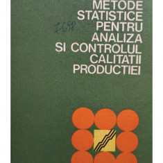 Tudor Baron - Metode statistice pentru analiza si controlul calitatii productiei (1979)