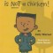 Ellray Jakes Is Not a Chicken!