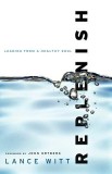 Replenish: Leading from a Healthy Soul