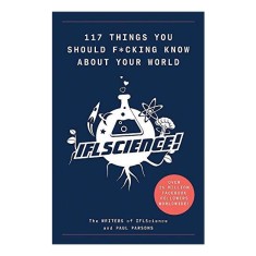 117 Things You Should F*#king Know about Your World