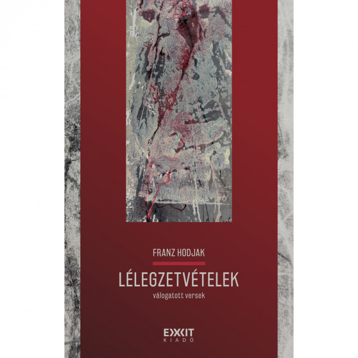 L&eacute;legzetv&eacute;telek - Franz Hodjak