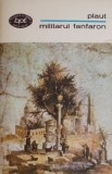 Militarul Fanfaron: Teatru IV - Plaut, Carte Beletristica, Piese de Teatru