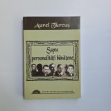 Cumpara ieftin ● Aurel Turcus, Sapte Personalitati Banatene, Timisoara, Ed. Orizonturi Universitare, 2008