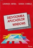 Cumpara ieftin Dezvoltarea aplicatiilor Windows - 1993 - Sanda Chirila ($T434)