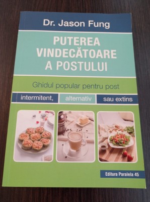 Puterea vindecatoare a postului - Jason Fung foto