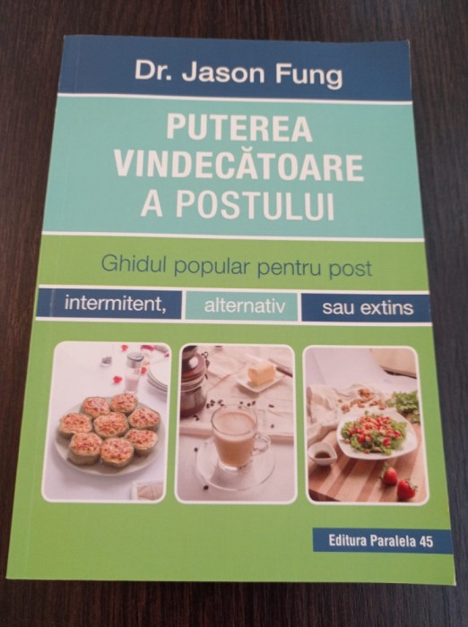 Puterea vindecatoare a postului - Jason Fung