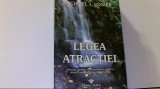 Michael J. Losier - LEGEA ATRACTIEI ( 2007 ), Alta editura