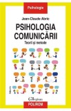 Psihologia comunicarii - Polirom