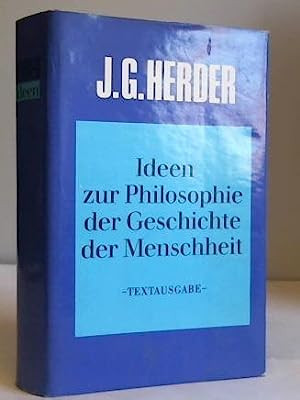 Ideen zur Philosophie der Geschichte der Menschheit / J.G. Herder