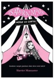 Isadora Moon merge cu cortul (Vol. 2) - Paperback - Harriet Muncaster - Curtea Veche