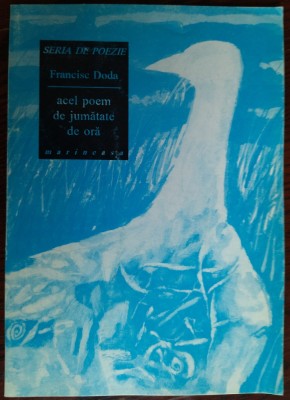FRANCISC DODA - ACEL POEM DE JUMATATE DE ORA/VERSURI/VOLUM POSTUM/MARINEASA 1995 foto