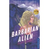 Barbarian Alien - Barb&aacute;r F&ouml;ld&ouml;nk&iacute;v&uuml;li - Ruby Dixon